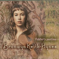 Purchase Bronwyn Keith-Hynes - Fiddler's Pastime