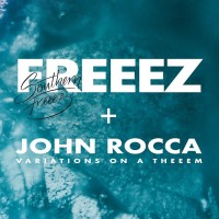 Purchase Freeez & John Rocca - Southern Freeez & Variations On A Theeem