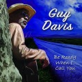 Buy Guy Davis - Be Ready When I Call You Mp3 Download