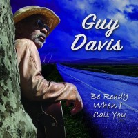 Purchase Guy Davis - Be Ready When I Call You