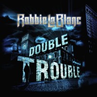 Purchase Robbie Lablanc - Double Trouble