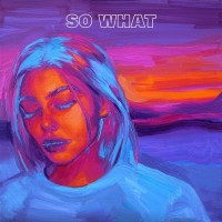 Purchase Louis The Child - So What (Feat. A R I Z O N A)