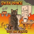 Buy Swan Prince - Hell On Earth Mp3 Download