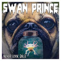 Purchase Swan Prince - Never Look Back (EP)