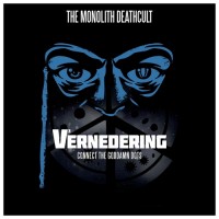Purchase The Monolith Deathcult - Vernedering - Connect The Goddamn Dots