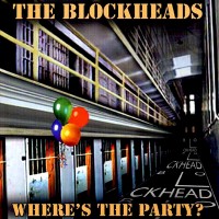 Purchase The Blockheads - Where's The Party