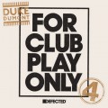 Buy Duke Dumont - For Club Play Only Pt. 4 (CDS) Mp3 Download