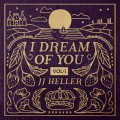 Buy Jj Heller - I Dream Of You Vol. 1 Mp3 Download
