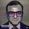 Buy Bertrand Burgalat - Les Choses Qu'on Ne Peut Dire À Personne Mp3 Download