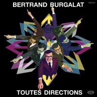 Purchase Bertrand Burgalat - Toutes Directions