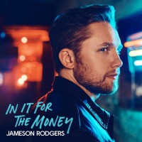 Purchase Jameson Rodgers - In It For The Money (EP)