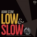 Buy Adam Scone - Low And Slow (Cellar Live) Mp3 Download