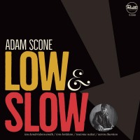 Purchase Adam Scone - Low And Slow (Cellar Live)