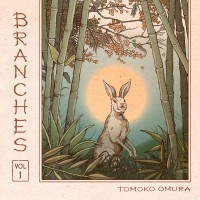 Purchase Tomoko Omura - Branches Vol. 1