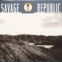 Purchase Savage Republic - Ceremonial + Trudge (Reissued 2002)