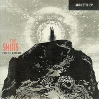 Purchase The Shins - Port Of Morrow Acoustic (EP)