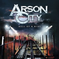 Purchase Arson City - Hell Of A Ride