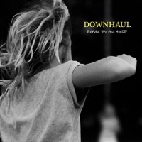 Purchase Downhaul - Before You Fall Asleep