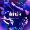 Buy VA - Step Up - High Water, Season 2 (Original Soundtrack) Mp3 Download