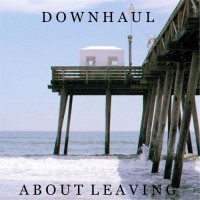 Purchase Downhaul - About Leaving (EP)