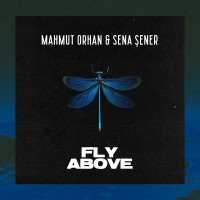 Purchase Mahmut Orhan - Fly Above (With Sena Şener) (CDS)