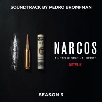 Purchase Pedro Bromfman - Narcos - Season 3 (A Netflix Original Series Soundtrack)