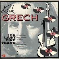 Purchase Rick Grech - The Last Five Years (Remastered 2014)