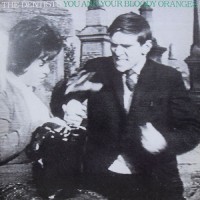 Purchase The Dentists - You And Your Bloody Oranges (Vinyl)