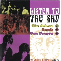 Purchase The Others - Listen To The Sky: The Complete Recordings 1964-1969 (With Sands & Sun Dragon)