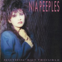 Purchase Nia Peeples - Nothin' But Trouble (Vinyl)