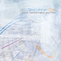 Purchase Steve Lehman Octet - Travail, Transformation, And Flow