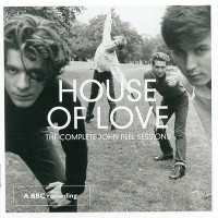 Purchase The House Of Love - The Complete John Peel Sessions CD1