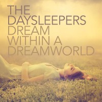 Purchase The Daysleepers - Dream Within A Dreamworld (CDS)