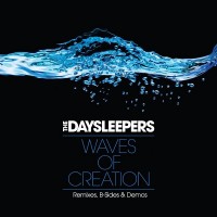 Purchase The Daysleepers - Waves Of Creation: Remixes, B-Sides & Demos (EP)