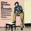 Buy Glen Brown - Rhythm Master Vol. 1 (With Friends) Mp3 Download