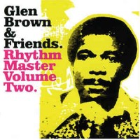 Purchase Glen Brown - Rhythm Master Vol. 2 (With Friends)