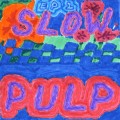 Buy Slow Pulp - EP2 Mp3 Download