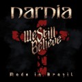 Buy Narnia - We Still Believe: Made In Brazil Mp3 Download