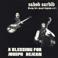 Buy Saheb Sarbib - Live In Europe Vol. 1: A Blessing For Joseph Dejean (Vinyl) Mp3 Download