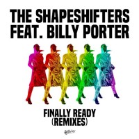 Purchase the shapeshifters - Finally Ready (Feat. Billy Porter) (Remixes)