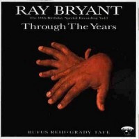 Purchase Ray Bryant - Through The Years The 60Th Birthday Special Recording Vol. 1