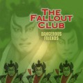 Buy The Fallout Club - Dangerous Friends Mp3 Download