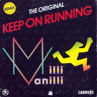 Purchase The Real Voices Of Milli Vanilli - Keep On Running (Remix) (Vinyl) (MCD)