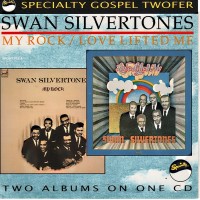 Purchase The Swan Silvertones - Love Lifted Me & My Rock