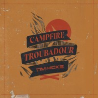 Purchase Tim Hicks - Campfire Troubadour