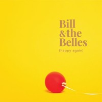 Purchase Bill And The Belles - Happy Again