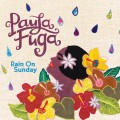 Buy Paula Fuga - Rain On Sunday Mp3 Download