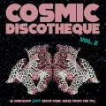 Buy VA - Cosmic Discotheque Vol. 2 Mp3 Download