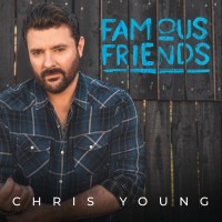 Purchase Chris Young - Famous Friends