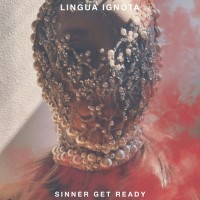 Purchase Lingua Ignota - SINNER GET READY